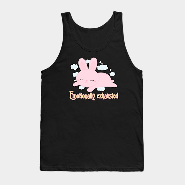 Emotionally exhausted Tank Top by Brunaesmanhott0